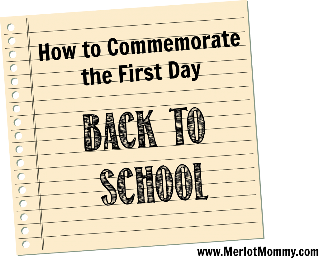 How to Commemorate the First Day Back to School