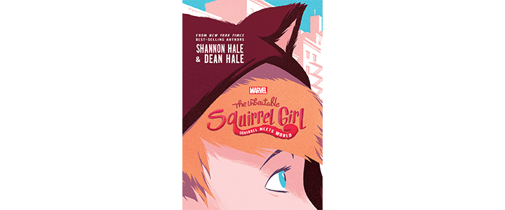 Marvel’s The Unbeatable Squirrel Girl: Squirrel Meets World