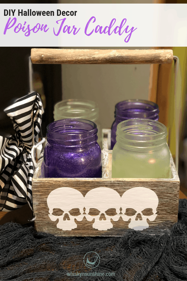 DIY Halloween Decor - Poison Jar Caddy