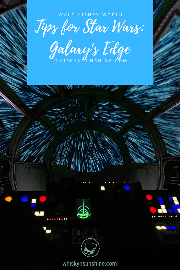 Tips for Star Wars: Galaxy’s Edge | Whisky + Sunshine