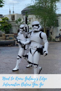 Need to Know Galaxy's Edge Information Before You Go