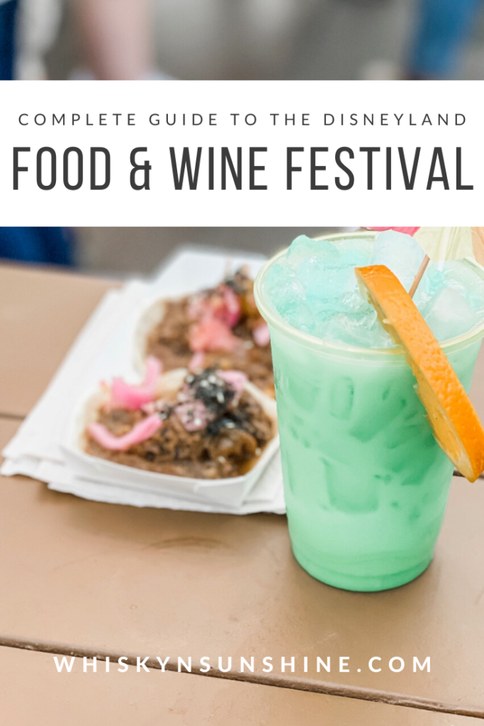 complete guide to the the disney california food and wine festival