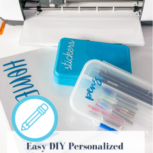 Easy DIY Personalized School Supplies with Cricut